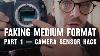 Camera Sensor Hack Part 1 Faking Medium Format