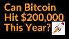 Can Bitcoin Still Hit 200 000 This Year