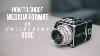 How To Shoot Medium Format Film Hasselblad 500c