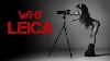 Why Leica